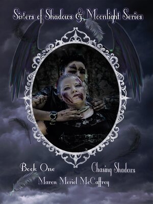 cover image of Chasing Shadows: Book 1 in the Sisters of Shadows and Moonlight Series